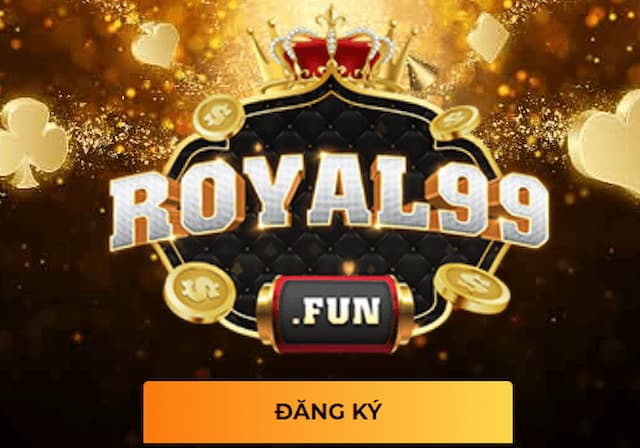 Royal99 Fun là nhà cái uy tín hàng đầu